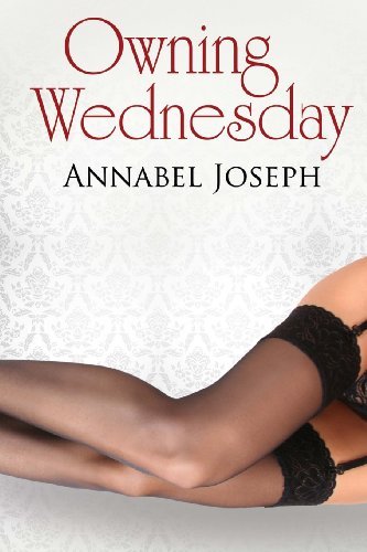 Cover for Annabel Joseph · Owning Wednesday (Paperback Book) (2011)