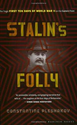 Cover for Constantine Pleshakov · Stalin's Folly: the Tragic First Ten Days of Wwii on the Eastern Front (Paperback Book) [Reprint edition] (2006)