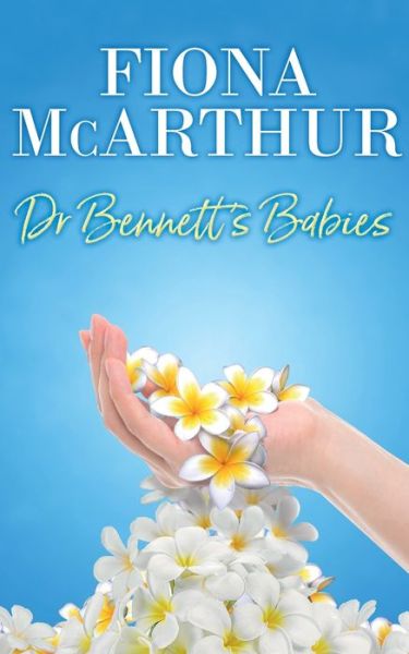 Cover for Fiona McArthur · Dr Bennett's Babies (Paperback Book) (2021)