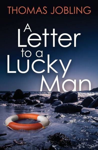 Cover for Thomas Jobling · A Letter to a Lucky Man (Paperback Book) (2020)