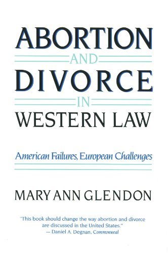 Cover for Mary Ann Glendon · Abortion and Divorce in Western Law (Paperback Book) [New edition] (1987)