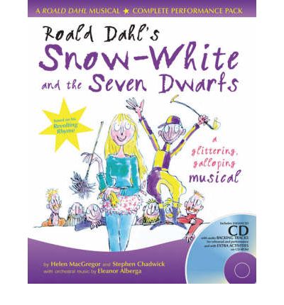 Cover for Roald Dahl · Roald Dahl's Snow-White and the Seven Dwarfs: A Glittering Galloping Musical - Collins Musicals (Paperback Book) [With downloads edition] (2004)