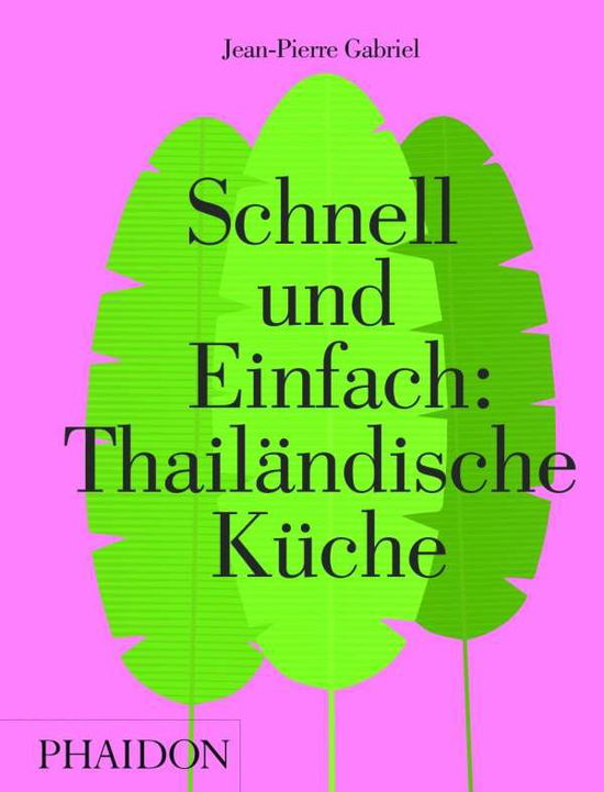 Gabriel:schnell Und Einfach: ThailÃ¤ndis - Gabriel - Books -  - 9780714873619 - 