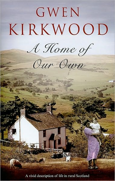 Cover for Gwen Kirkwood · A Home of Our Own (Hardcover Book) (2010)