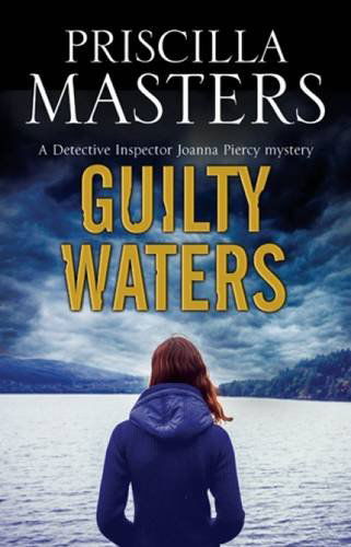 Cover for Priscilla Masters · Guilty Waters - A Joanna Piercy Mystery (Hardcover bog) [Main edition] (2014)