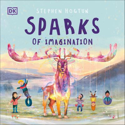 Cover for Stephen Hogtun · Sparks of Imagination (Book) (2024)