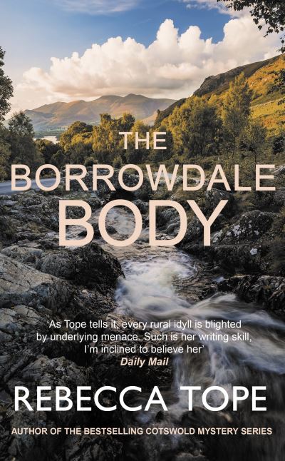 Cover for Tope, Rebecca (Author) · The Borrowdale Body: The enthralling English cosy crime series - Lake District Mysteries (Innbunden bok) (2024)