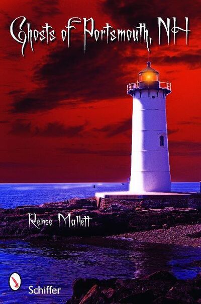 Cover for Renee Mallett · Ghosts of Portsmouth, NH (Paperback Book) (2008)