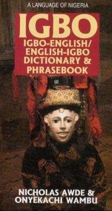 Cover for Nicholas Awde · Igbo-English / English-Igbo Dictionary &amp; Phrasebook (Paperback Book) (1999)