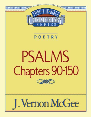 Cover for Dr. J. Vernon Mcgee · Psalms, Chapters 90-150 (Thru the Bible) (Pocketbok) [Supersaver edition] (1997)