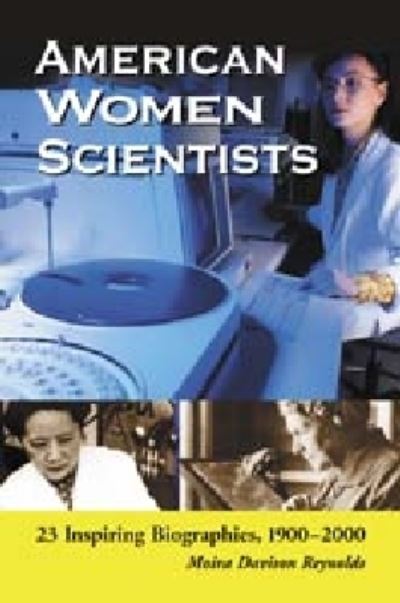 Moira Davison Reynolds · American Women Scientists: 23 Inspiring Biographies, 1900-2000 (Paperback Book) [New edition] (2004)