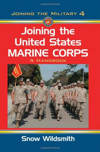 Cover for Snow Wildsmith · Joining the United States Marine Corps: A Handbook (Paperback Book) (2012)