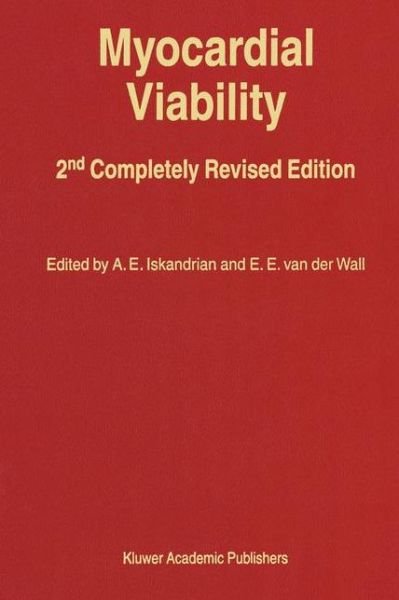 Myocardial Viability - Developments in Cardiovascular Medicine -  - Books - Springer - 9780792361619 - January 31, 2000