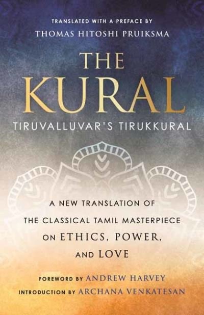 Cover for Thomas Hitoshi Pruiksma · The Kural: Tiruvalluvar's Tirukkural (Inbunden Bok) (2022)