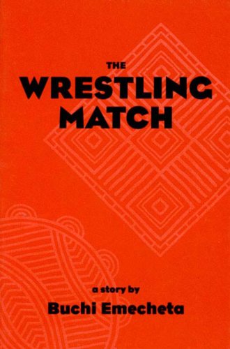 Cover for Buchi Emecheta · The Wrestling Match (Paperback Book) (1983)