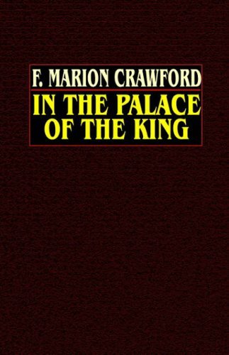 Cover for F. Marion Crawford · In the Palace of the King (Paperback Book) (2003)