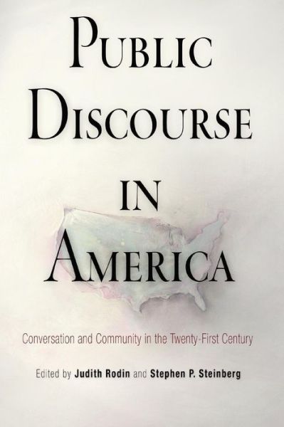 Cover for Public Discourse in America: Conversation and Community in the Twenty-First Century (Paperback Book) (2011)