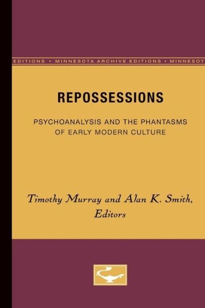 Timothy Murray · Repossessions: Psychoanalysis and the Phantasms of Early Modern Culture (Paperback Bog) (1998)