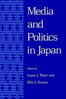 Cover for Susan J Pharr · Pharr: Media &amp; Pol in Japan Paper (Taschenbuch) (1996)
