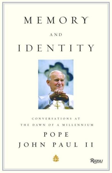 Cover for John Paul II · Memory and Identity: Conversations at the Dawn of a Millennium (Hardcover Book) (2005)