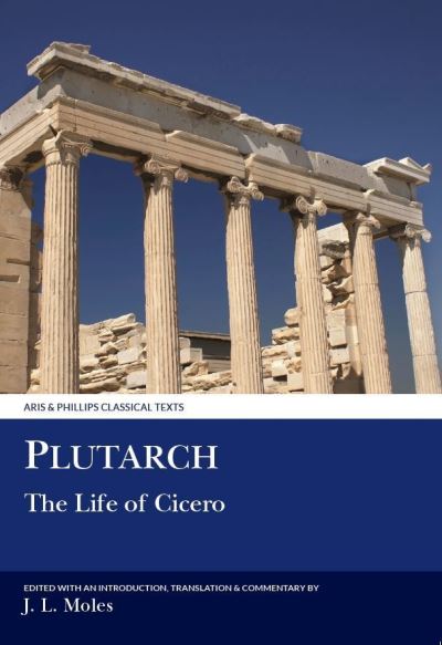 Cover for John L. Moles · Plutarch: The Life of Cicero (Paperback Book) (1989)