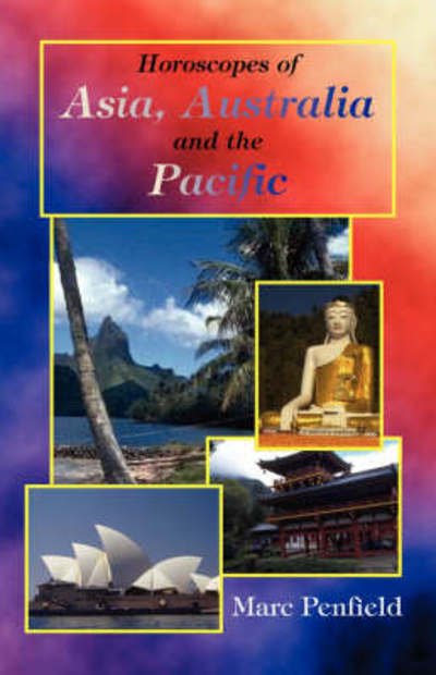 Horoscopes of Asia, Australia and the Pacific - Marc Penfield - Books - American Federation of Astrologers - 9780866905619 - March 13, 2006
