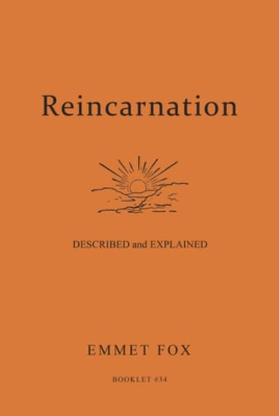 Cover for Emmet Fox · Reincarnation - Described and Explained: Booklet #34 (Pamflet) (1971)