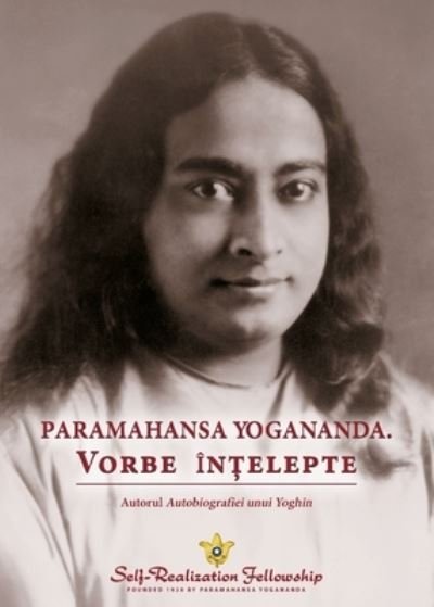 Cover for Paramahansa Yogananda · Sayings of Paramahansa Yogananda (Romanian) (Paperback Bog) (2020)