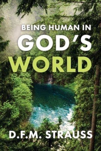 Cover for D F M Strauss · Being Human in God's World (Paperback Bog) (2020)
