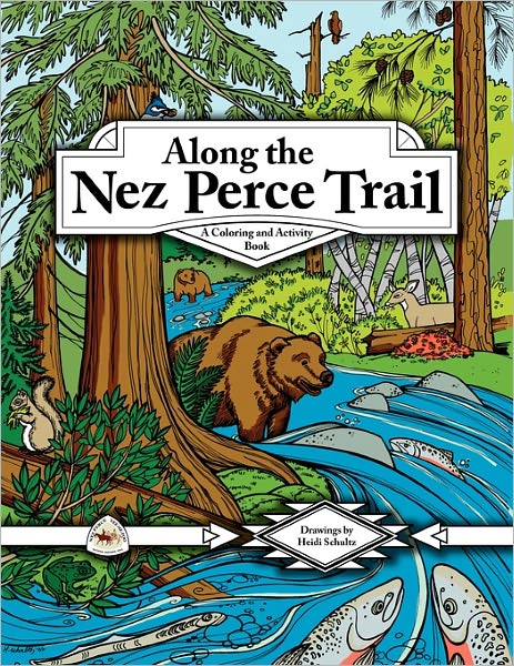 Cover for Louanne Atherley · Along the Nez Perce Trail: a Coloring and Activity Book (Paperback Book) (2011)