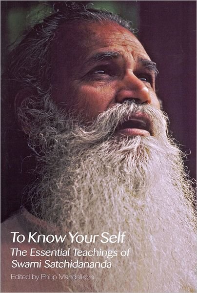 Cover for Satchidananda, Swami (Swami Satchidananda) · To Know Yourself: The Essential Teachings of Swami Satchidananda, Second Edition (Pocketbok) [2 Revised edition] (2008)
