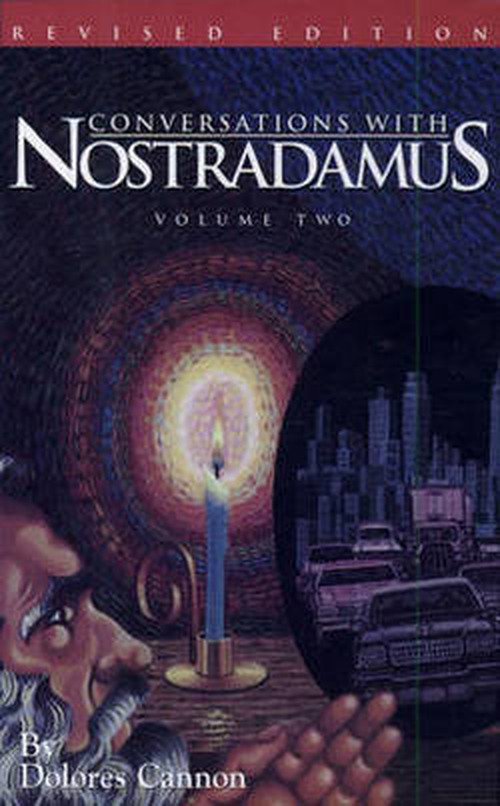 Cover for Cannon, Dolores (Dolores Cannon) · Conversations with Nostradamus:  Volume 2: His Prophecies Explained (Paperback Book) [Revised edition] (1992)
