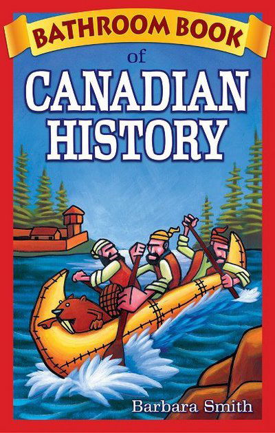 Cover for Barbara Smith · Bathroom Book of Canadian History (Paperback Book) (2005)