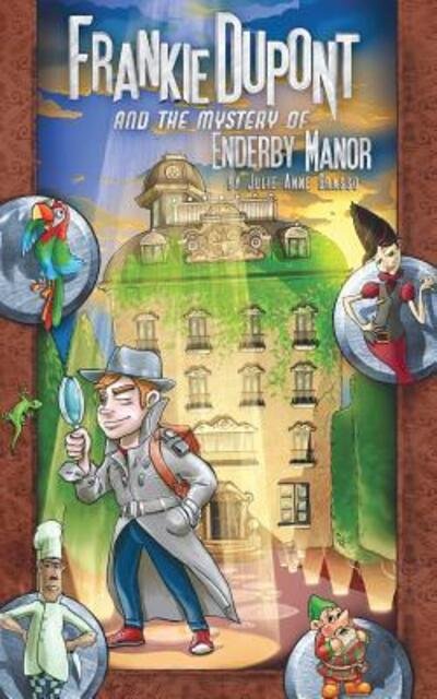 Cover for Juiie Anne Grasso · Frankie Dupont And The Mystery of Enderby Manor (Paperback Bog) (2016)