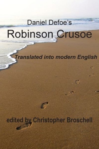 Cover for Daniel Defoe · Robinson Crusoe: Modern English Translation (Paperback Bog) (2018)