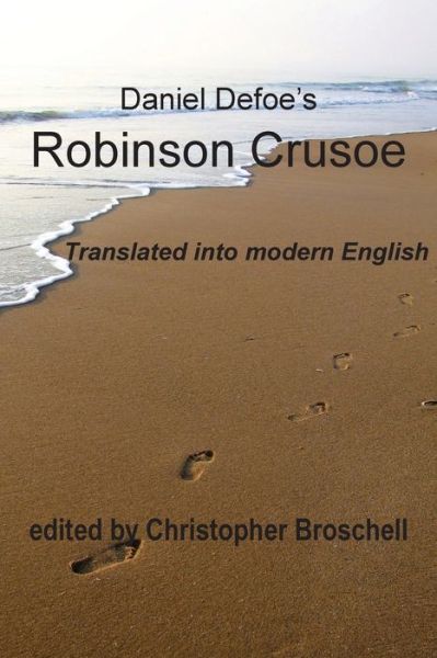 Cover for Daniel Defoe · Robinson Crusoe: Modern English Translation (Paperback Book) (2018)