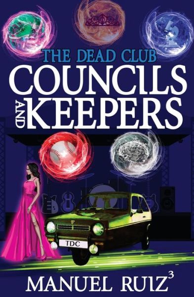 Cover for Manuel Ruiz · Councils and Keepers - Dead Club (Paperback Book) (2018)