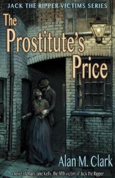 Cover for Alan M Clark · The Prostitute's Price (Paperback Book) (2018)