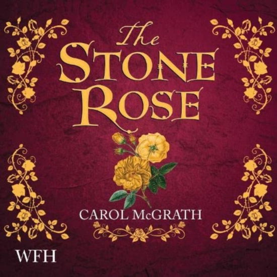 Cover for Carol McGrath · The Stone Rose (Audiobook (CD)) [Unabridged edition] (2022)