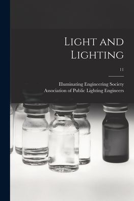 Cover for Illuminating Engineering Society · Light and Lighting; 11 (Paperback Book) (2021)