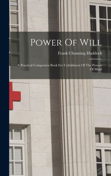 Cover for Frank Channing Haddock · Power of Will (Book) (2022)