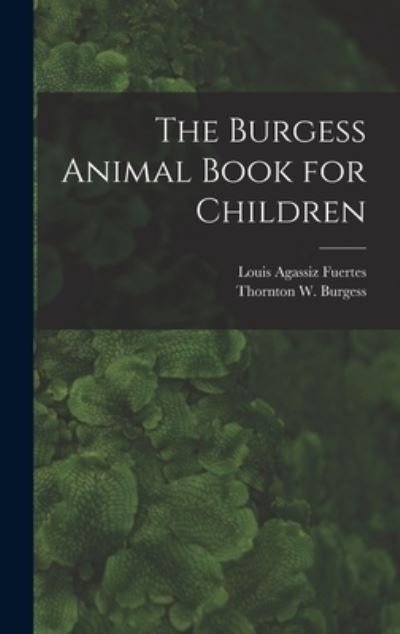 Cover for Thornton W. Burgess · Burgess Animal Book for Children (Bog) (2022)