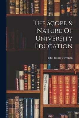 Cover for John Henry Newman · The Scope &amp; Nature Of University Education (Paperback Bog) (2022)