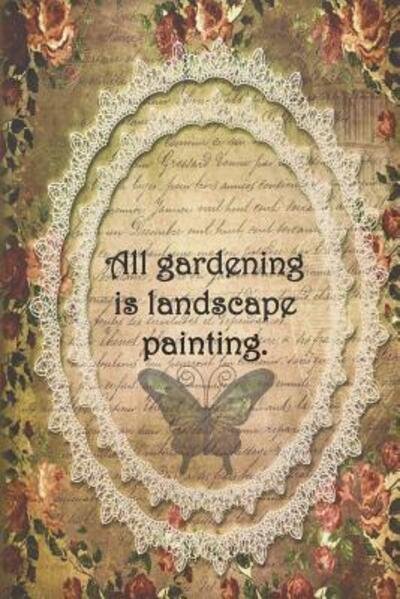 Cover for Sarah Cullen · All gardening is landscape painting. (Paperback Book) (2019)