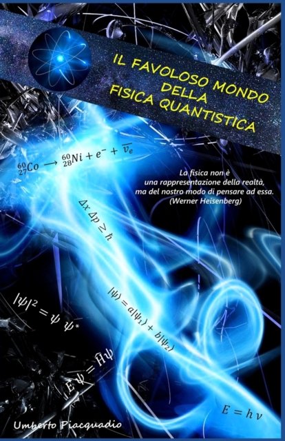 Cover for Umberto Piacquadio · Il Favoloso Mondo Della Fisica Quantistica (Paperback Bog) (2019)