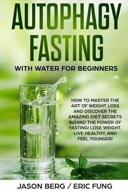 Cover for Eric Fung · Autophagy Fasting With Water for Beginners (Paperback Book) (2019)