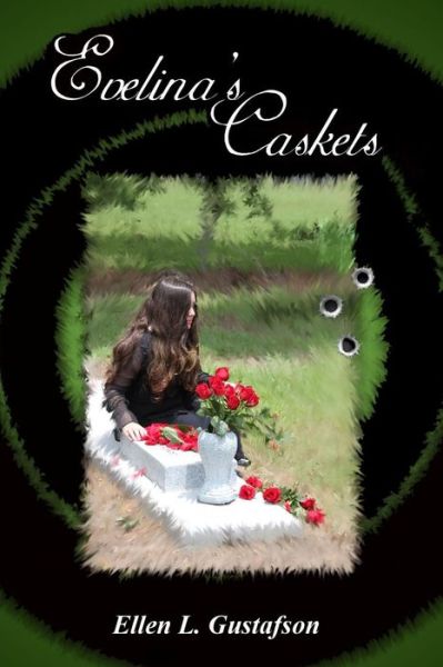 Evelina's Caskets - Ellen Gustafson - Books - lulu.com - 9781105836619 - June 29, 2012