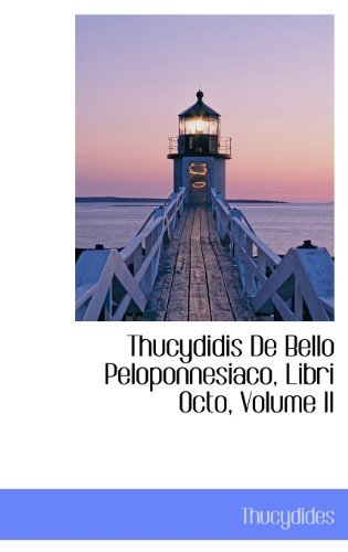 Cover for Thucydides · Thucydidis De Bello Peloponnesiaco, Libri Octo, Volume II (Hardcover Book) (2009)
