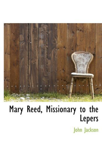 Cover for John Jackson · Mary Reed, Missionary to the Lepers (Hardcover Book) (2010)