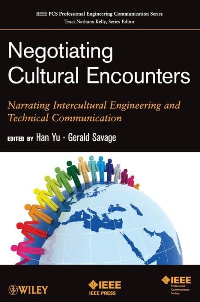 Cover for H Yu · Negotiating Cultural Encounters: Narrating Intercultural Engineering and Technical Communication - IEEE PCS Professional Engineering Communication Series (Pocketbok) (2013)